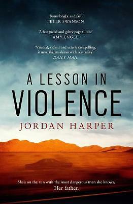 A Lesson in Violence by Jordan Harper (Paperback, 2018)