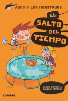 El salto del tiempo (Agus y los monstruos) (Spanish Edition) - Paperback - GOOD