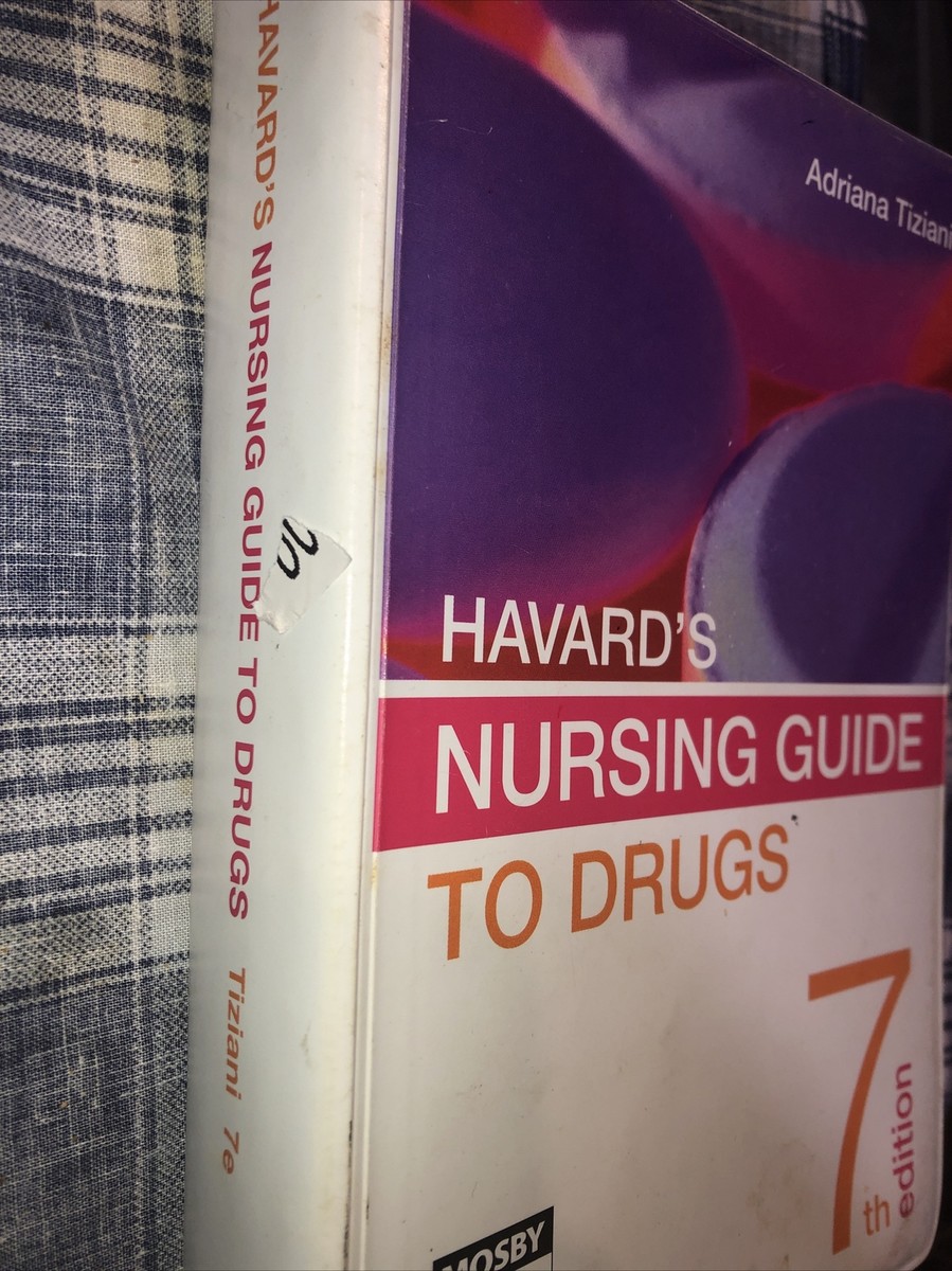 Havard's Nursing Guide to Drugs Adrianna P. Tiziani 7th Ed Nurse