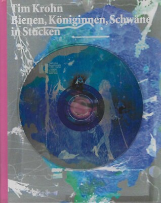 Tim Krohn: Bienen, Königinnen, Schwäne in Stücken / Mit CD **TOP**