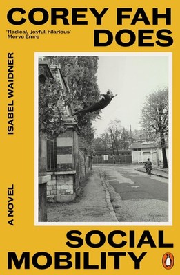 Corey Fah Does Social Mobility Isabel Waidner