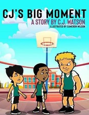 CJ's Big Moment A story by C.J. Watson by C.J. Watson (English) Paperback Book
