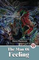 The Man Of Feeling | Henry Mackenzie | Taschenbuch | Englisch | 2023