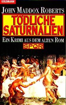 Tödliche Saturnalien. Ein Krimi aus dem alten Rom. SPQR.... | Buch | Zustand gut