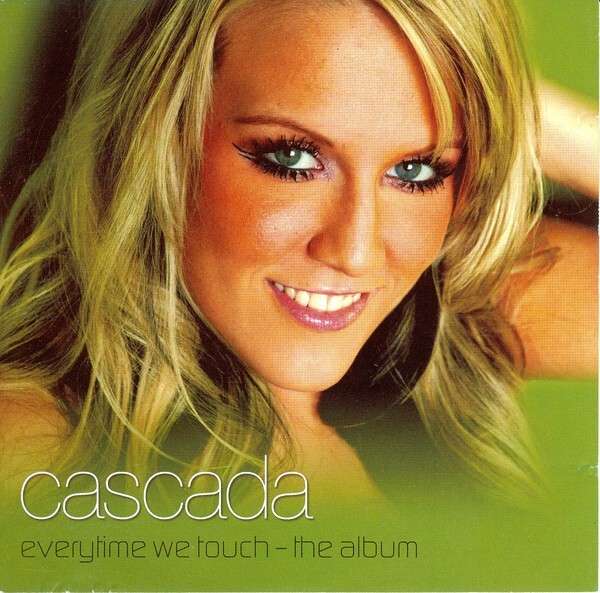 Cascada Everytime We Touch The Album (CD, Album)