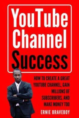 YOUTUBE CHANNEL SUCCESS HOW TO CREATE A GREAT YOUTUBE CHANNEL, GAIN MILLI - GOOD