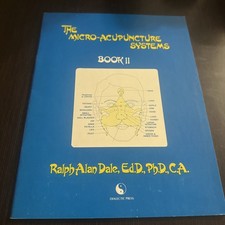 The Micro-Acupuncture Systems Book 2