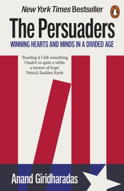 The Persuaders by Anand Giridharadas (Paperback Book)