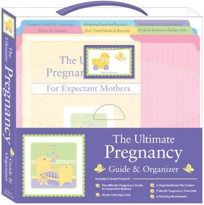 The Ultimate Pregnancy Guide & Organizer [With 9-Month Pregnancy Checklist and