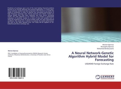 A Neural Network-Genetic Algorithm Hybrid Model for Forecasting Meriem Djennas