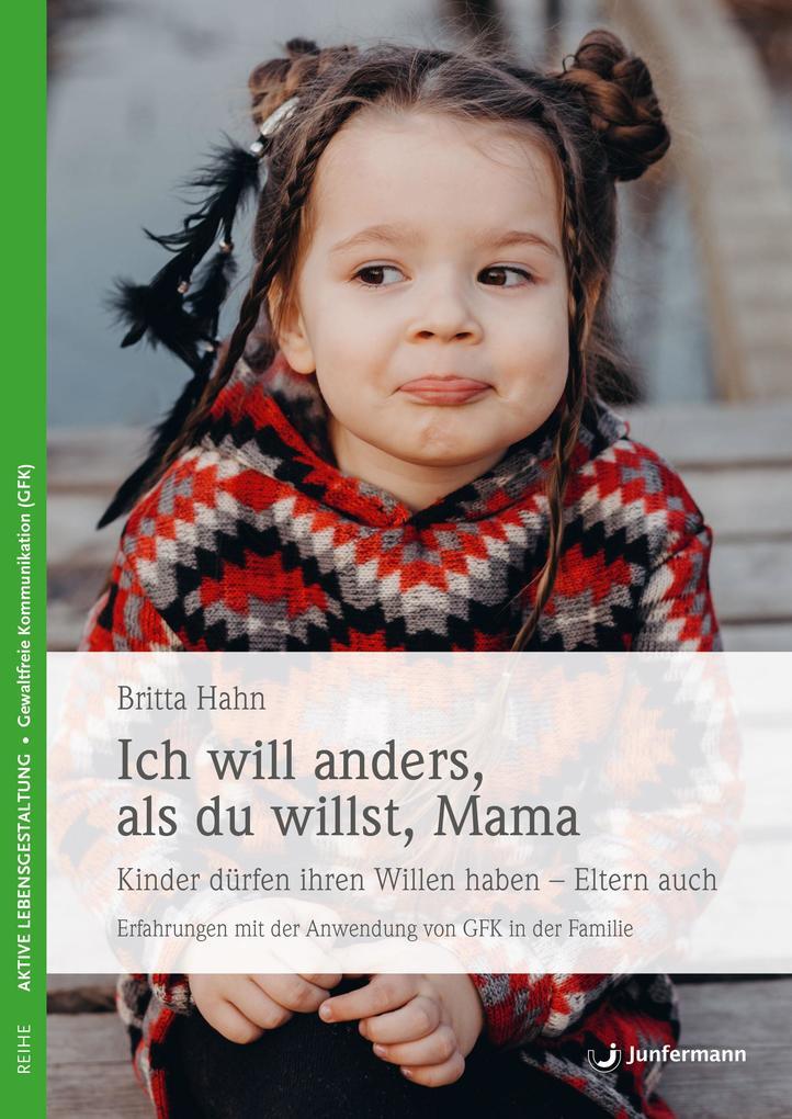 Thumbnail - Ich Will Anders Als Du Willst, Mama | Britta Hahn | 2007 | Deutsch