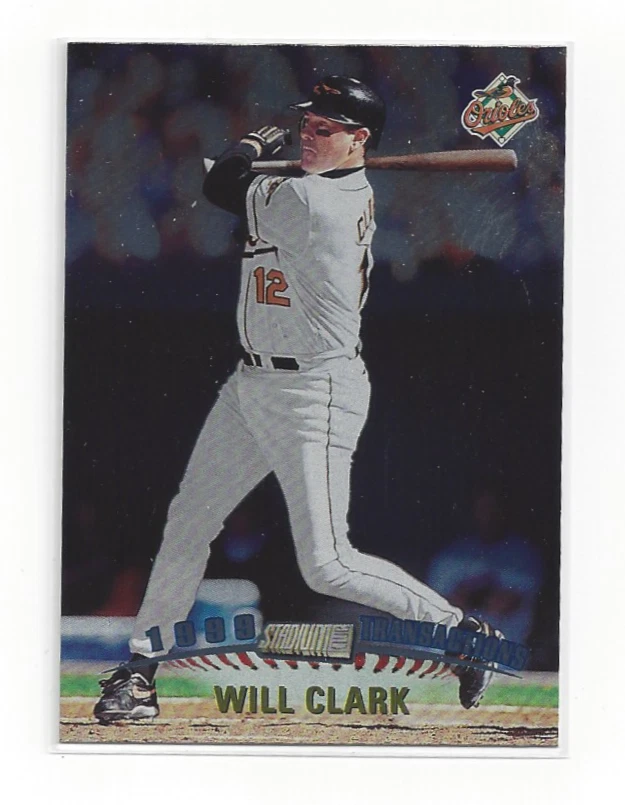 Will Clark 1999 Stadium Club #332 Orioles Sweet Swing 1B MLB All-Star Veteran