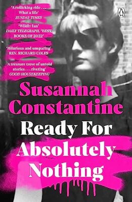 Ready For Absolutely Nothing By Susannah Constantine