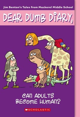 Can Adults Become Human? (Dear Dumb Diary, No. 5) - paperback Benton, Jim