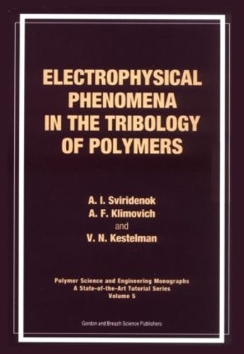 Electrophysical Phenomena in the Tribology of Polymers - 9789056995775