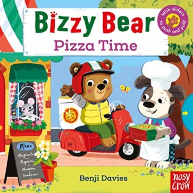 Bizzy Bear: Pizza Time (19) (Board book)