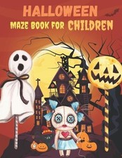 Halloween Maze Book for Children: Halloween Maze Book For Children. 77 Mazes 10