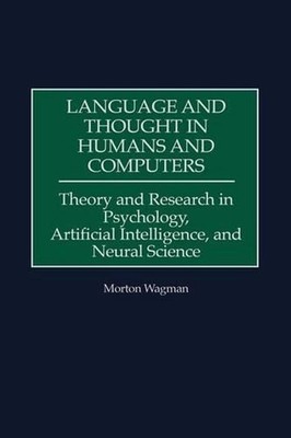 Language and Thought in Humans and Computers: Theory and Research in Psychology,