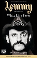 Lemmy - White Line Fever: Die Autobiographie:...
