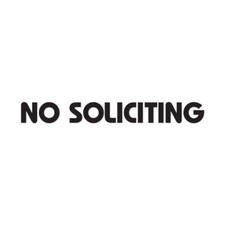 No Soliciting Business - Decal Sticker - Multiple Color  Sizes - ebn482