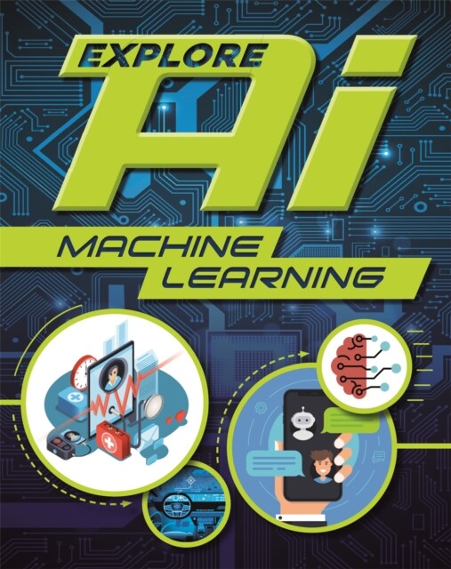 Explore AI: Machine Learning 9781526315137 Sonya Newland - Free Tracked Delivery