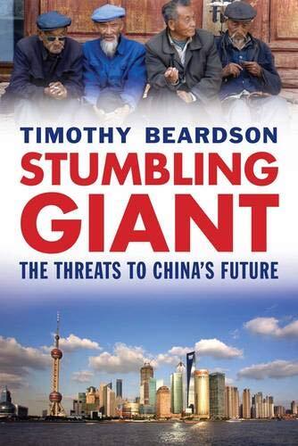 Stumbling Giant: The Threats to China's Future-Timothy Beardson