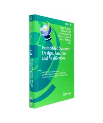 Embedded Systems: Design, Analysis and Verification: 4th IFIP TC 10 Internationa