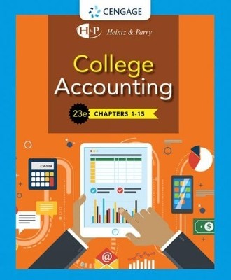 College Accounting, Chapters 1- 15 by James Heintz, Robert Parry - 9781337794763