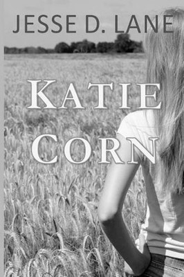 Katie Corn by Jesse D. Lane (English) Paperback Book
