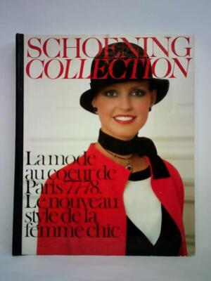Schoening Collection. La mode au coeur de Paris '77-78. Le nouveau style de la f