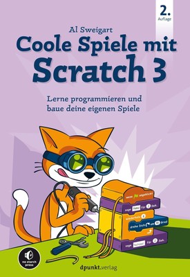 Coole Spiele mit Scratch 3 | Al Sweigart | Taschenbuch | XXIV | Deutsch | 2021