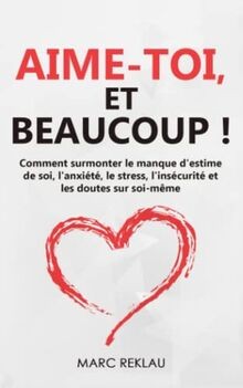 Aime-toi, et beaucoup !: Comment surmonter le manqu... | Buch | Zustand sehr gut