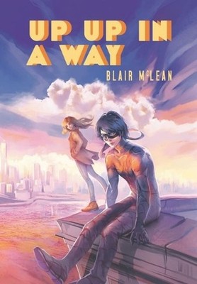 Up Up In A Way by Blair McLean (English) Hardcover Book