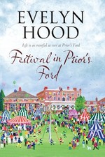 Festival in Prior's Ford - a Cosy Saga of Scottish Village Li... by Hood, Evelyn