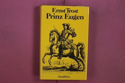 351081 Ernst Trost PRINZ EUGEN Amalthea Verlag HC