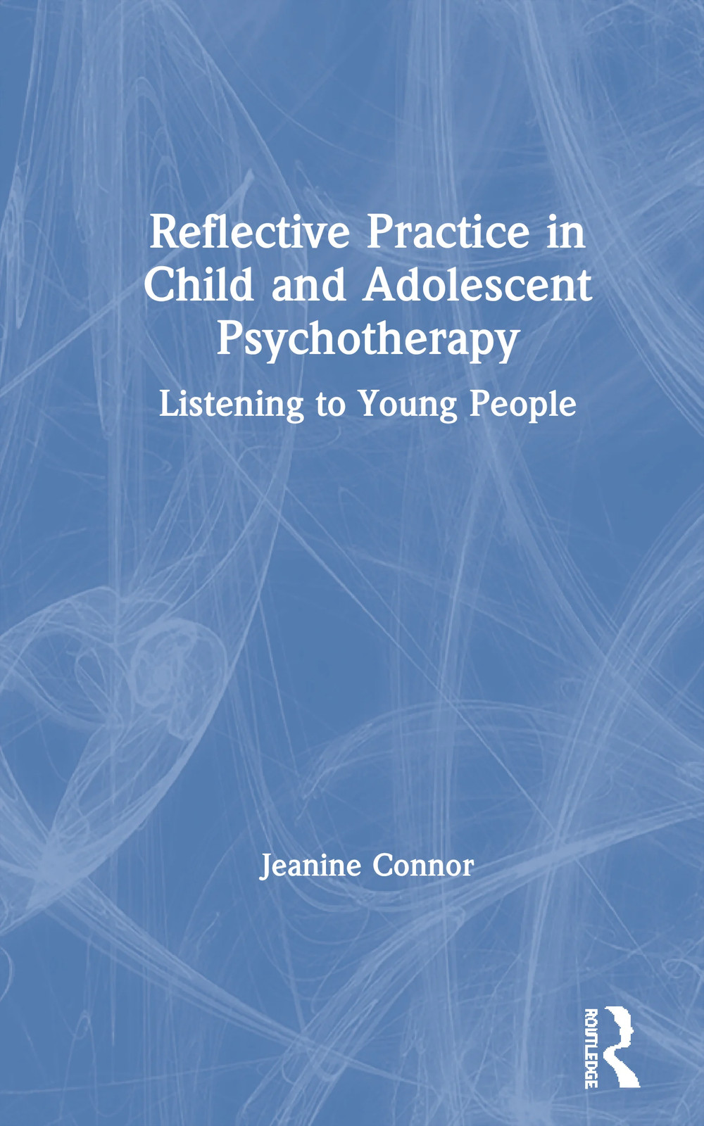 Reflective Practice in Child and Adolescent Psychotherapy