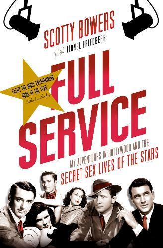 Lionel Friedberg Scotty Bowers Full Service (Tascabile)