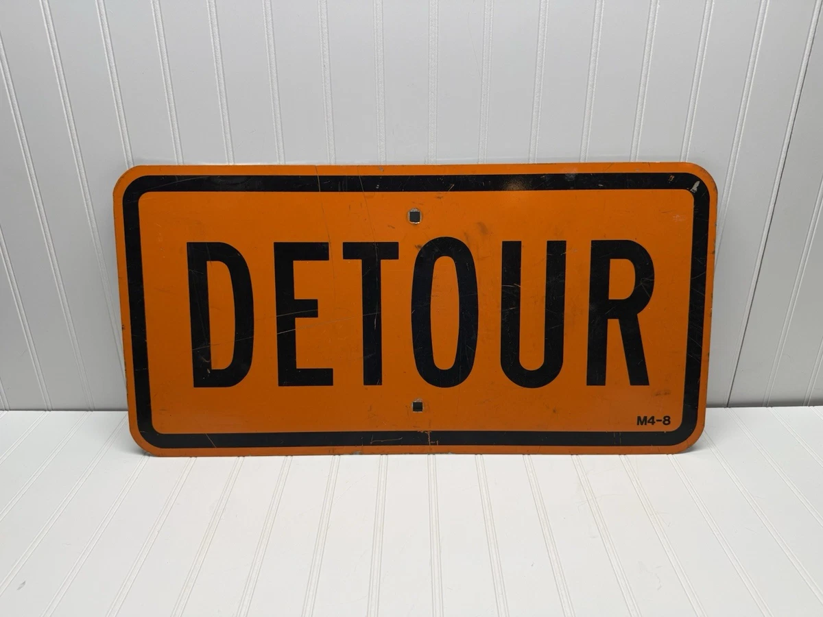 Detour Sign In Collectible Transportation Signs for sale | eBay
