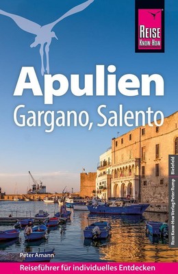 Reise Know-How Reiseführer Apulien mit Gargano und Salento | Peter Amann | Buch