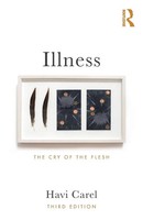 Illness The Cry Of The Flesh Havi Carel Taschenbuch Einband - Flex.(Paperback)