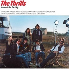 THRILLS - SO MUCH FOR THE CITY - Vinyl Record 12 RECORD - F123z