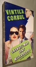 Salvati-ma! Sint/sunt miliardar! - Vintila Corbul, Romanian book