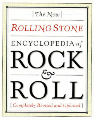 New Rolling Stone Encyclopedia Of Rock  Roll: Completely Revised And  - GOOD