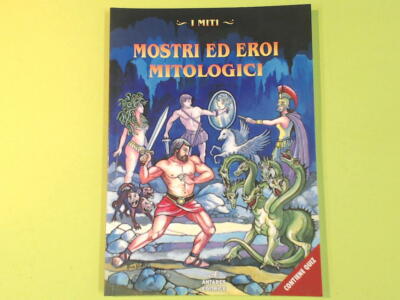 MONSTER UND MYTHOLOGISCHE HELDEN DIE MYTHEN ANTARES VERLAG