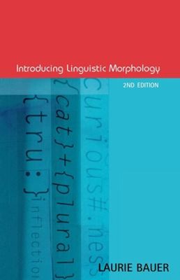 Introducing Linguistic Morphology : Second Edition Paperback Laur