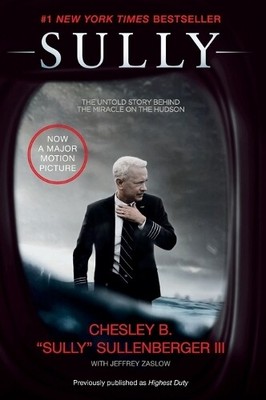 Chesley B. Sullenberger Sully Film Tie-in Edition (Paperback)