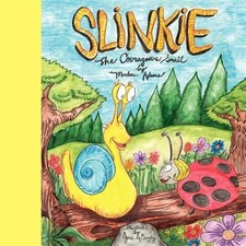 Slinkie The Courageous Snail, Paperback by Adams, Marlene; Gonzalez, Jose (IL...