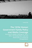 Eunhee Park | The 1970S' Korean Government Family Policy And Media Coverage