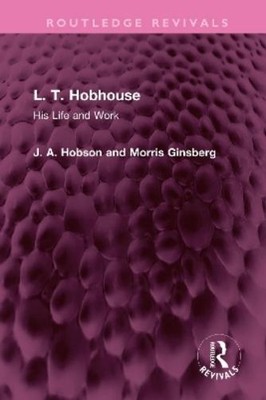 J. A. Hobson Morris Ginsberg L. T. Hobhouse (Taschenbuch) Routledge Revivals