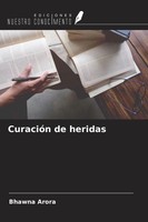 Bhawna Arora | CuracióN De Heridas | Taschenbuch | Spanisch (2022)